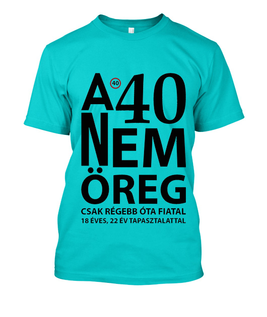 A 40 nem öreg férfi póló - Image 4